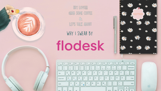 Why I Swear by Flodesk: The Email Marketing Tool That’ll Transform Your Business